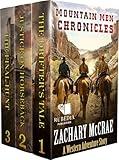 Mountain Men Chronicles: A Classic Western Adventure Book Collection