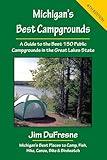 Michigan's Best Campgrounds (Michigan's Best Campgrounds: A Guide to the Best 150 Public)