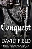 Conquest: A thrilling historical novel set during the Norman Conquest (The Medieval Saga Series Book 1)