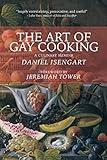 The Art of Gay Cooking: A Culinary Memoir