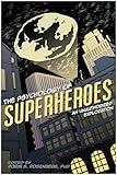 The Psychology of Superheroes: An Unauthorized Exploration (Psychology of Popular Culture)