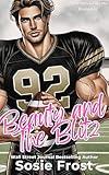 Beauty and the Blitz: A Sports Romance (Touchdowns and Tiaras Book 1)