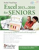 Excel 2013 and 2010 for Seniors: Learn Step by Step How to Work with Microsoft Excel (Computer Books for Seniors series)