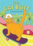 The Cat Butt Coloring and Activity Book: (Adult Coloring Book, Funny Gift for Cat Lovers)