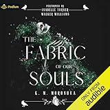 The Fabric of Our Souls