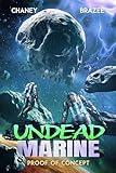 Proof of Concept (Undead Marine Book 2)