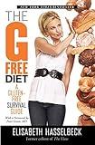 The G-Free Diet: A Gluten-Free Survival Guide