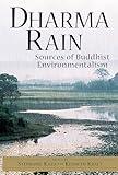 Dharma Rain: Sources of Buddhist Environmentalism