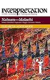 Nahum--Malachi: Interpretation: A Bible Commentary for Teaching and Preaching