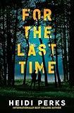 For the Last Time: A Novel