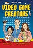 Awesome Minds: Video Game Creators: An Entertaining History about the Creation of Video Games. Educational and Entertaining