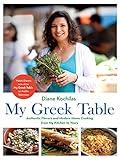 My Greek Table: Authentic Flavors and Modern Home Cooking from My Kitchen to Yours, English