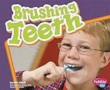 Brushing Teeth (Healthy Teeth series)