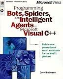 Programming Bots, Spiders, and Intelligent Agents in Microsoft Visual C++