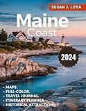 Maine Coast Travel guide (Full-Color): An updated guide exploring its historical attractions, seaside towns, maps, and top destinations along the region.