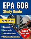 EPA 608 Study Guide: Crush the EPA 608 Certification Exam on Your First Try and Accelerate Your HVACR Career | Comprehensive Test Prep, Practice Questions, and Expert Insights