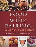 Food and Wine Pairing: A Sensory Experience