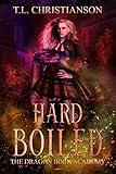 Hard Boiled (The Dragon Born Academy Book 3)