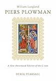 Piers Plowman: A New Annotated Edition of the C-Text (Exeter Medieval Texts and Studies)