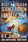 The Best American Science Fiction And Fantasy 2018 (The Best American Series)