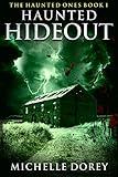 Haunted Hideout: Paranormal Suspense