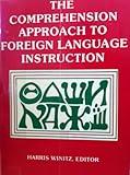 The Comprehension Approach to Foreign Language Instruction