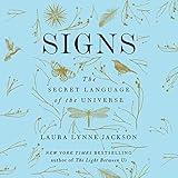 Signs: The Secret Language of the Universe