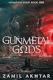 Gunmetal Gods: A Dark Fantasy Epic (Gunmetal Gods Saga Book 1)