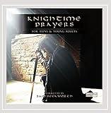 Knightime Prayers for Teens & Young Adults