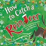 How to Catch a Reindeer