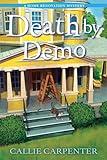 Death by Demo (A Home Renovation Mystery)