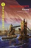 Pavane (S.F. MASTERWORKS Book 48)