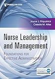 Nurse Leadership and Management: Foundations for Effective Administration