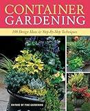 Container Gardening: 250 Design Ideas & Step-by-Step Techniques