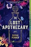 The Lost Apothecary: A Novel