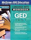 McGraw-Hill Education Language Arts Workbook for the GED Test, Third Edition