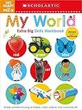 My World Get Ready for Pre-K Workbook: Scholastic Early Learners (Extra Big Skills Workbook)