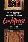 Con/Artist: The Life and Crimes of the World's Greatest Art Forger