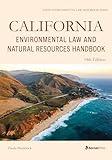 California Environmental Law and Natural Resources Handbook (State Environmental Law Handbooks)