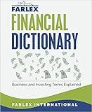 The Farlex Financial Dictionary: Business and Investing Terms Explained