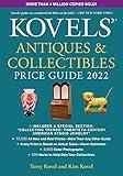 Kovels' Antiques and Collectibles Price Guide 2022