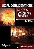 Legal Considerations for Fire & Emergency Services