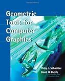 Geometric Tools for Computer Graphics (The Morgan Kaufmann Series in Computer Graphics)