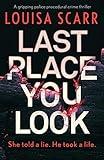 Last Place You Look: A gripping police procedural crime thriller (Butler & West Book 1)