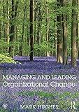 Managing and Leading Organizational Change