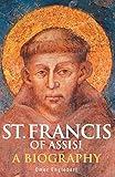 St. Francis of Assisi: A Biography