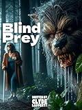 Blind Prey (Werewolves)