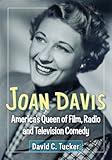 Joan Davis: America's Queen of Film, Radio and Television Comedy