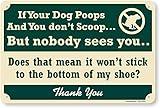 SmartSign "If Your Dog Poops And You Don't Scoop" Sign | 12" x 18" Aluminum