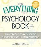 The Everything Psychology Book: Explore the human psyche and understand why we do the things we do (Everything® Series)